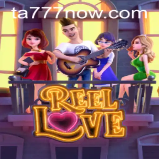 ReelLove: An Immersive Journey into the World of TA777